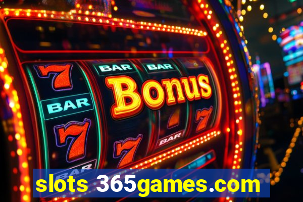 slots 365games.com